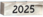 2025